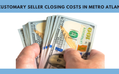 9 Customary Seller Closing Costs Metro Atlanta