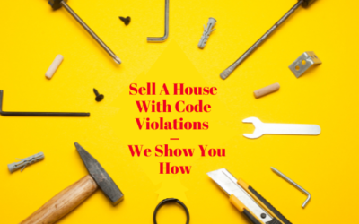 Sell a House with Code Violations – We Show You How Metro Atlanta